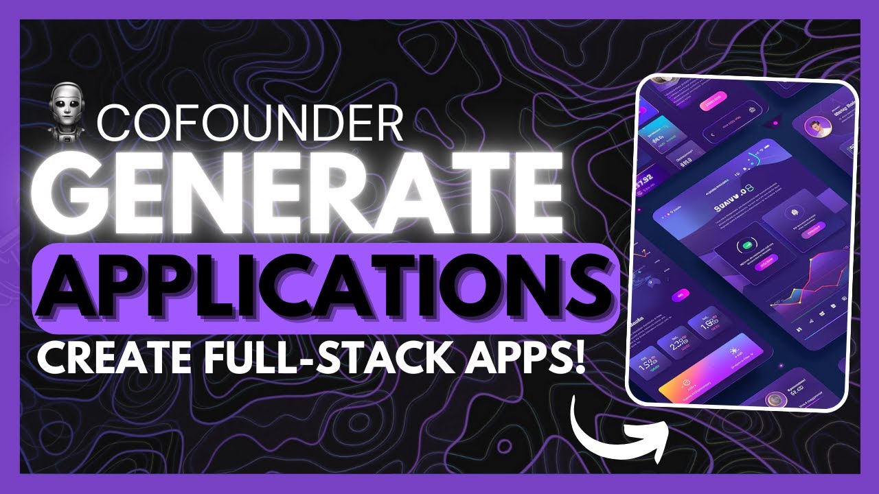 Cofounder: Building Full-Stack Applications with AI – A Comprehensive Guide